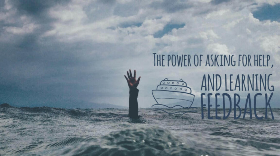 How to Ask for Help — Ask for Learning Feedback