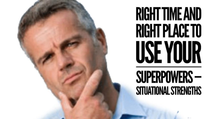 How to Achieve Remarkable Success — Use Situational Strengths