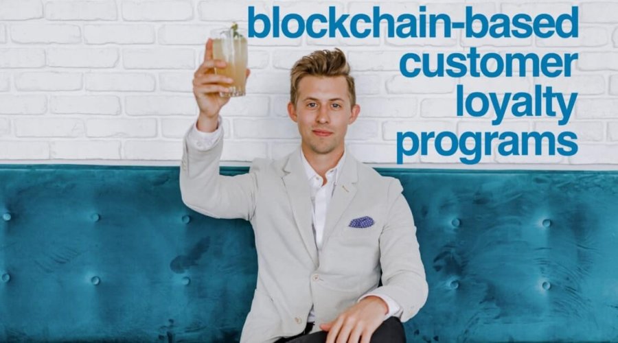 How to Use Blockchain to Enhance Customer Loyalty